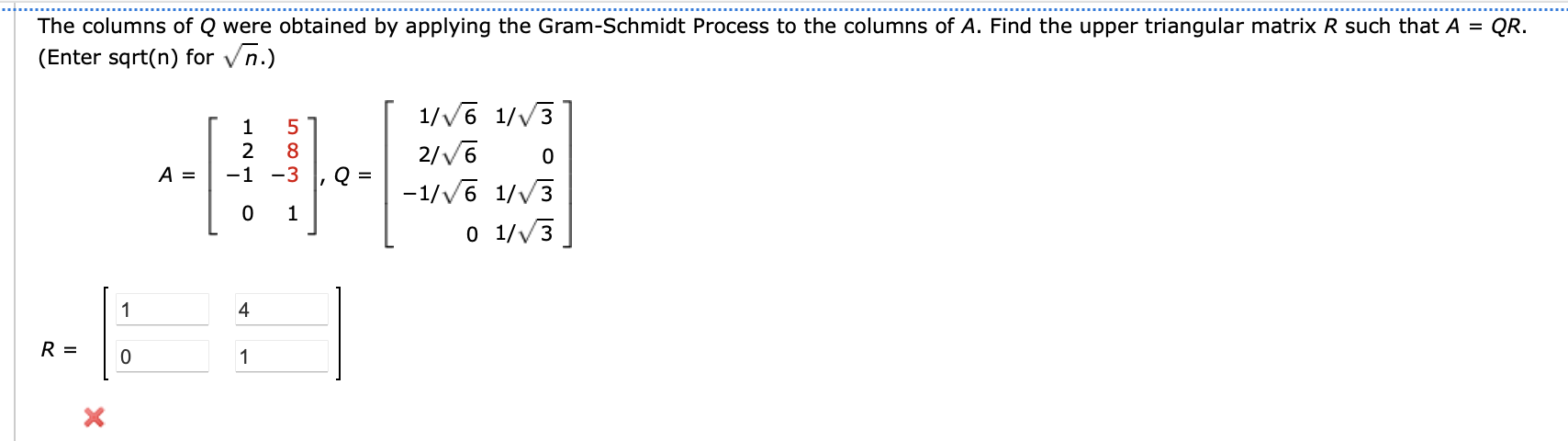 Solved The columns of Q were obtained by applying the | Chegg.com
