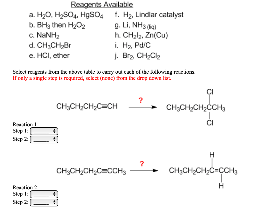 Solved Reagents Available a. H20, H2SO4, HgSO4 f. H2, | Chegg.com