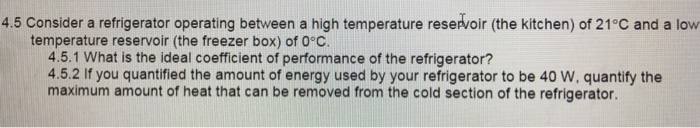 Solved Consider a refrigerator operating between a high | Chegg.com