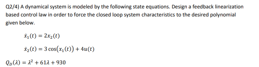 Q2/4) A Dynamical System Is Modeled By The Following | Chegg.com