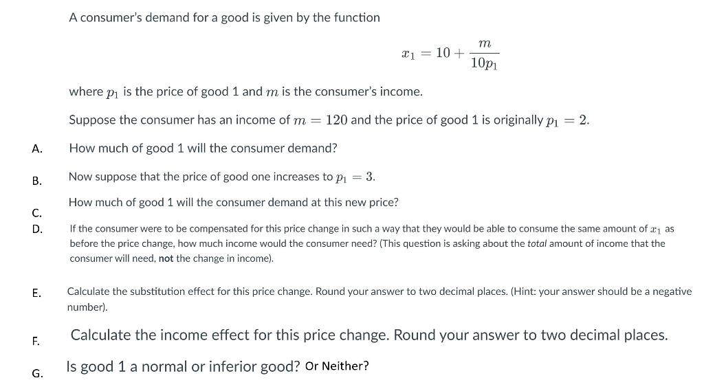Solved A consumer's demand for a good is given by the | Chegg.com
