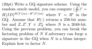 (20pt) Write a GQ signature scheme. Using the random | Chegg.com