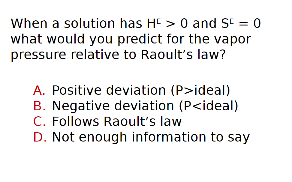 Solved When a solution has a positive deviation from | Chegg.com