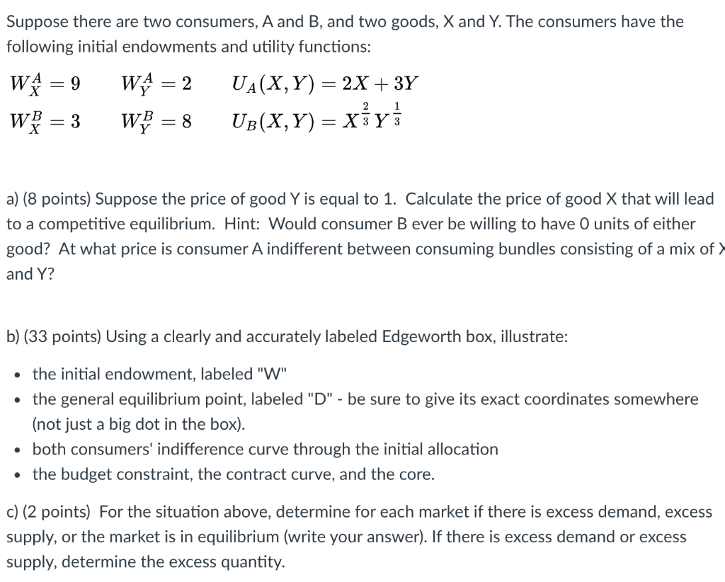 Suppose There Are Two Consumers, A And B, And Two | Chegg.com