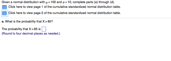 Solved Given a normal distribution with ?-100 and ?-10, | Chegg.com