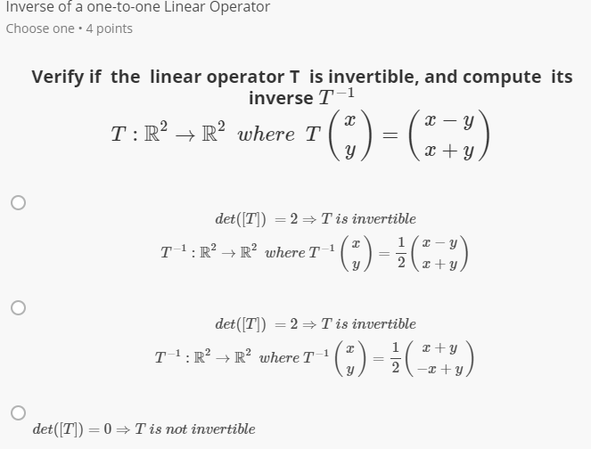 Solved Inverse of a Linear Operator Choose one •