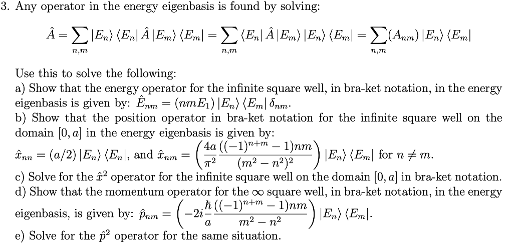 3 Any Operator In The Energy Eigenbasis Is Found Chegg Com