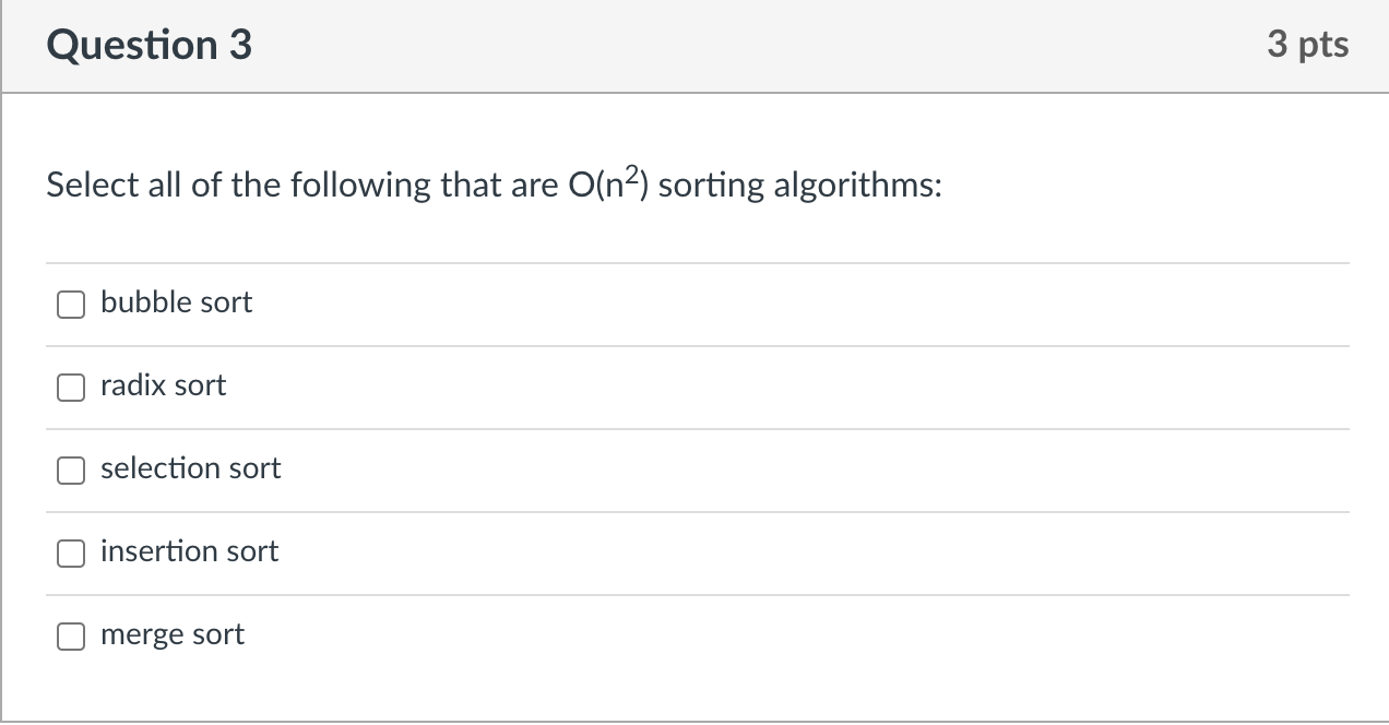 Solved Question 1 3 pts Consider an algorithm that requires | Chegg.com