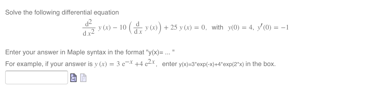 Solved Solve the following differential equation de y (x) – | Chegg.com