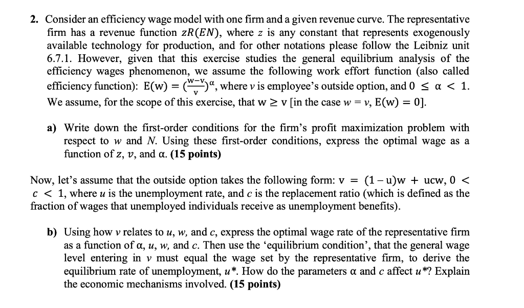 2. Consider an efficiency wage model with one firm | Chegg.com