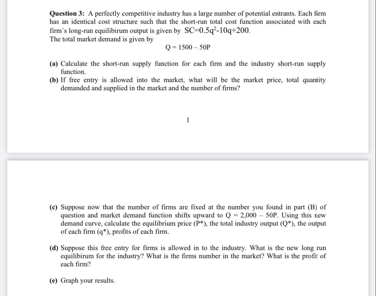 Solved Question 3: A Perfectly Competitive Industry Has A | Chegg.com