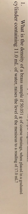 Solved 1. What is the density of a brass sample if 50.051 g | Chegg.com