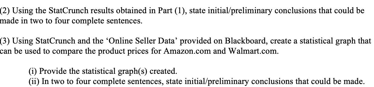 Solved (2) Using The StatCrunch Results Obtained In Part | Chegg.com