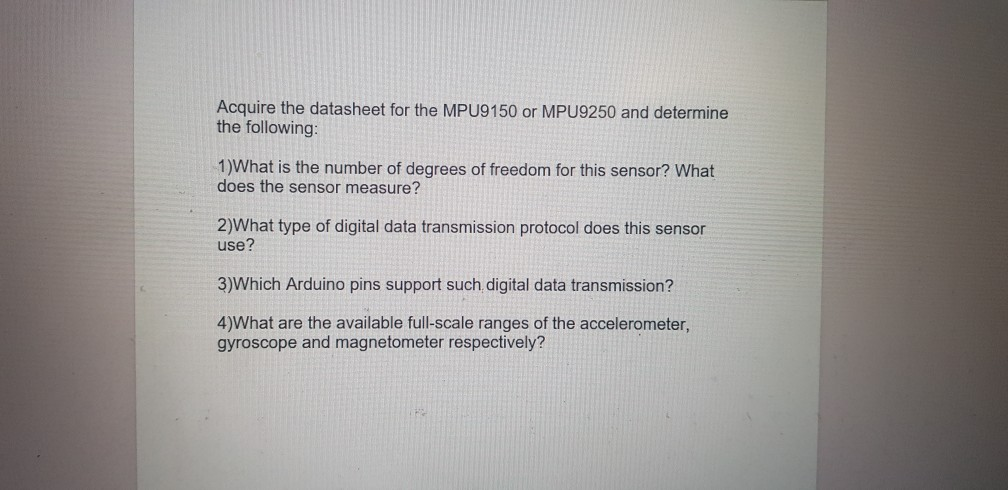 Solved Acquire the datasheet for the MPU9150 or MPU9250 and | Chegg.com