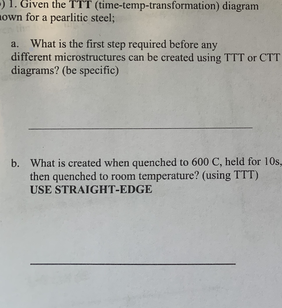 Solved -) 1. Given the TTT (time-temp-transformation) | Chegg.com