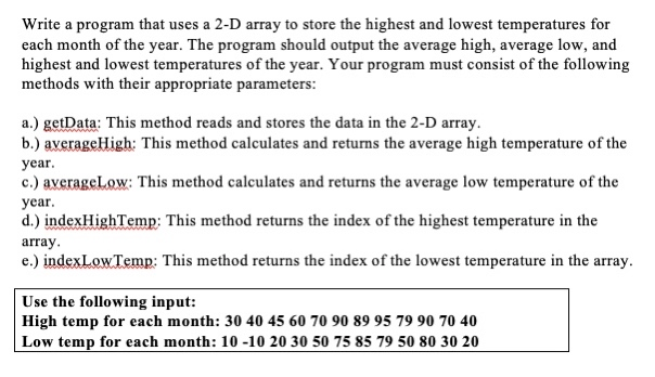 Solved Write a program that uses a 2-D array to store the | Chegg.com