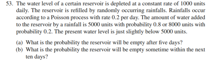 Solved 53. The water level of a certain reservoir is | Chegg.com