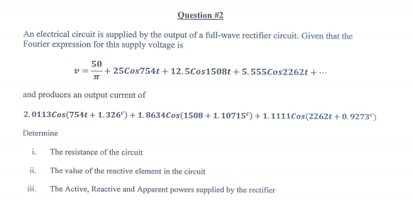 Solved Question #2 An electrical circuit is supplied by the | Chegg.com