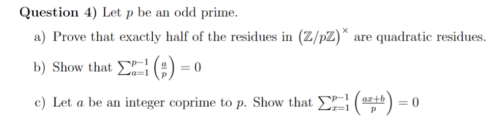 Solved Question 4) ﻿Let P ﻿be An Odd Prime.a) ﻿Prove That | Chegg.com