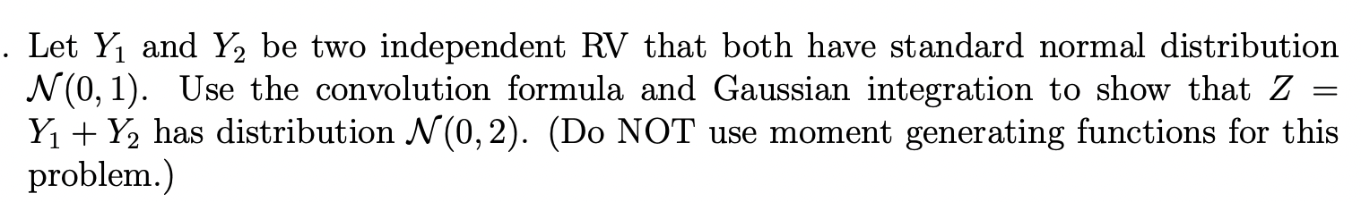 Solved Let Y1 and Y2 be two independent RV that both have | Chegg.com