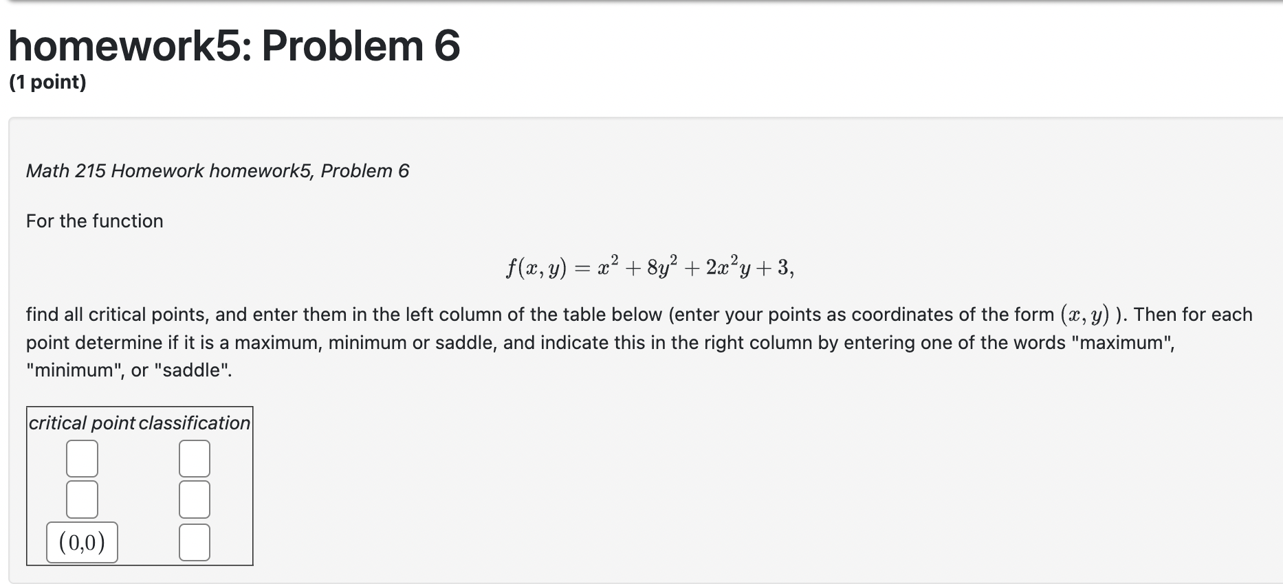 Solved homework5: Problem 6 (1 point) Math 215 Homework | Chegg.com