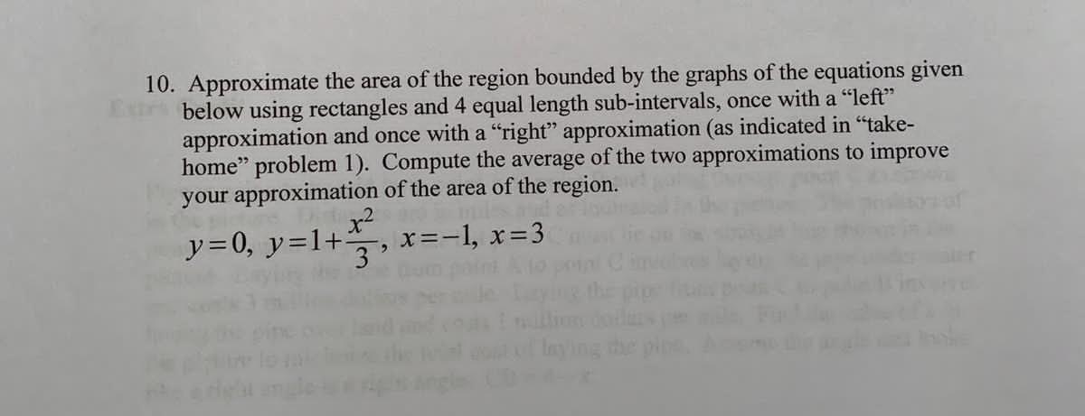 Solved 10. Approximate the area of the region bounded by the | Chegg.com