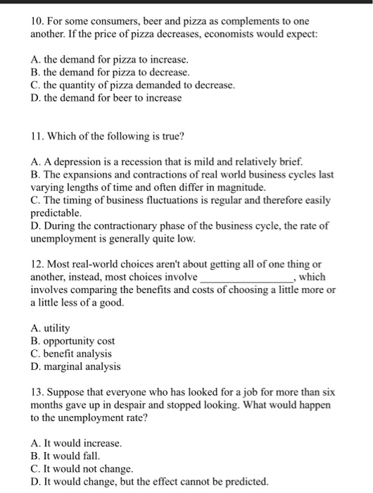 Solved 10. For some consumers, beer and pizza as complements