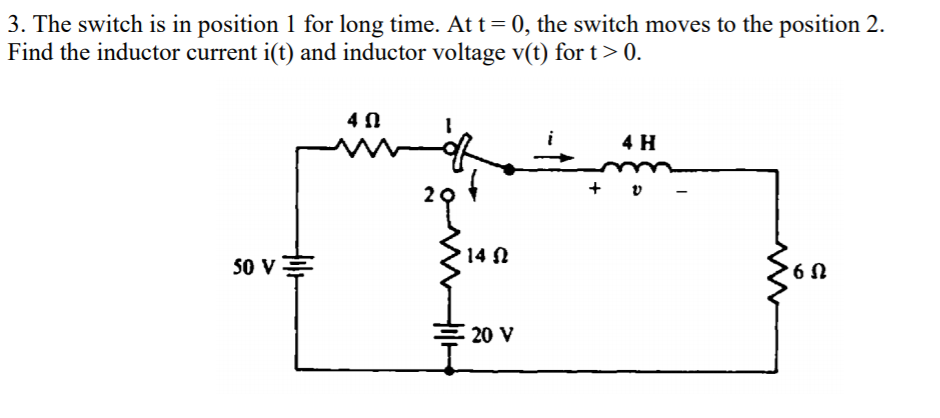 Solved 3. The switch is in position 1 for long time. At t=0, | Chegg.com