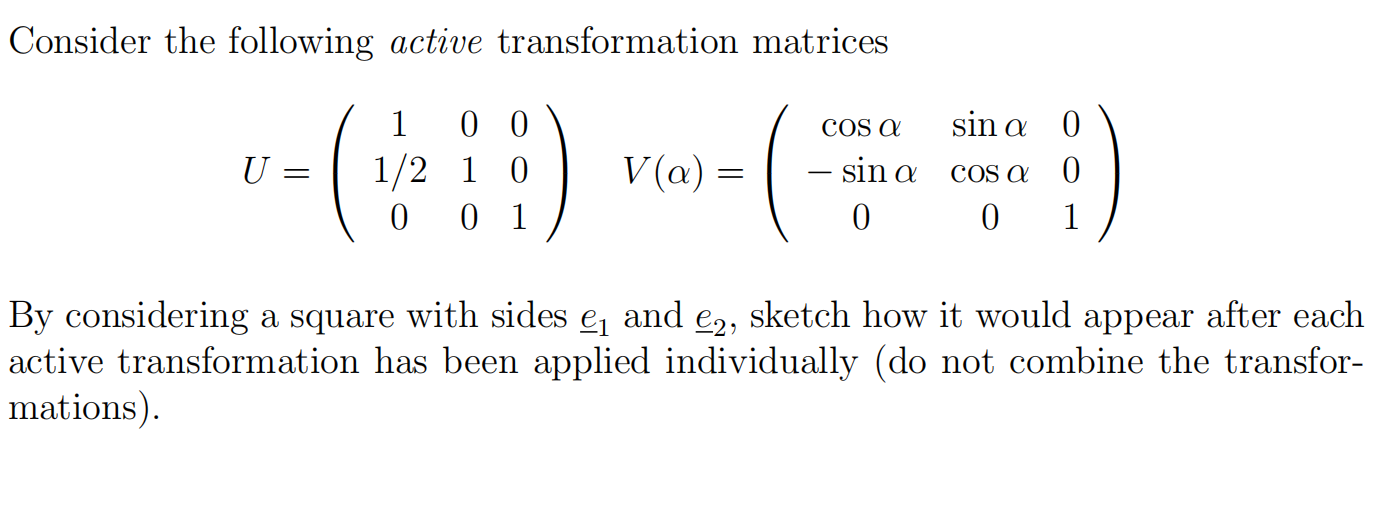 Solved Consider the following active transformation matrices | Chegg.com