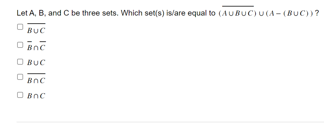 Solved Let A,B, And C Be Three Sets. Which Set(s) Is/are | Chegg.com