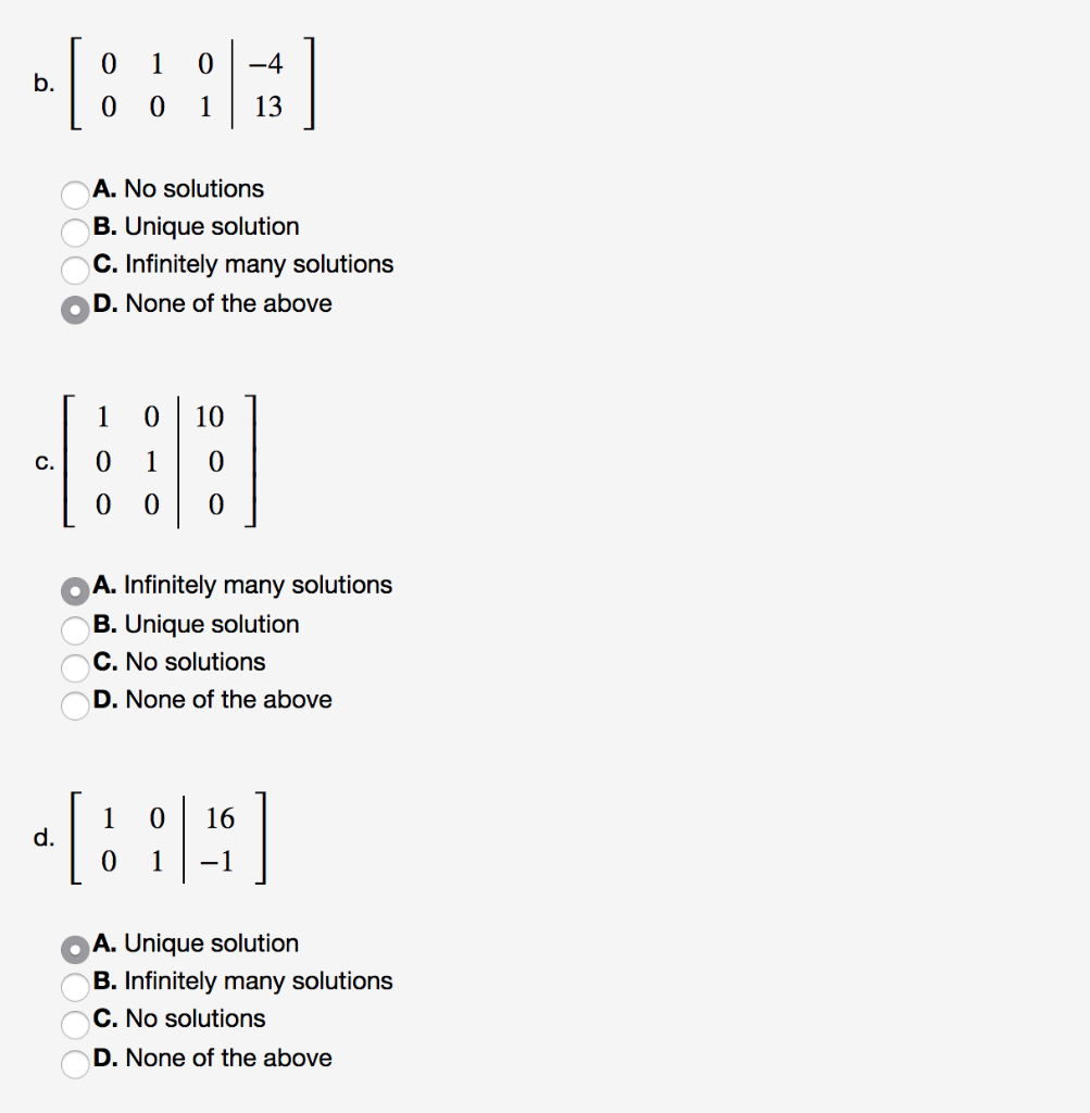 Solved 1 -4 B. 1 13 A. No Solutions B. Unique Solution C. | Chegg.com