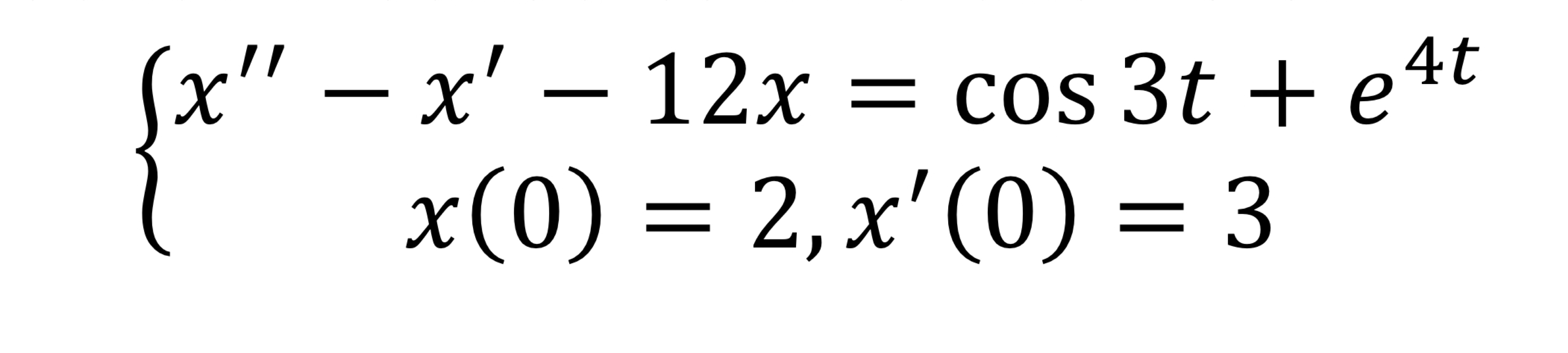 solved-x-x-12x-cos3t-e4tx-0-2-x-0-3-chegg