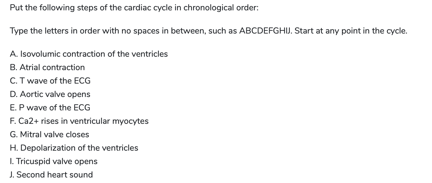 Solved Put the following steps of the cardiac cycle in | Chegg.com