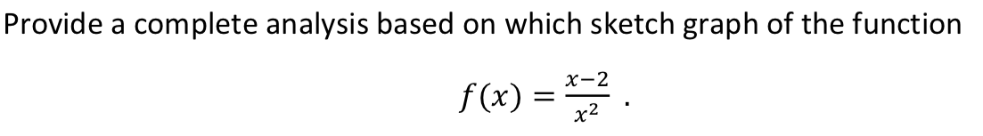 Solved Provide a complete analysis based on which sketch | Chegg.com