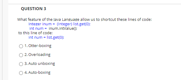 Solved QUESTION 3 What feature of the Java Language allow us | Chegg.com
