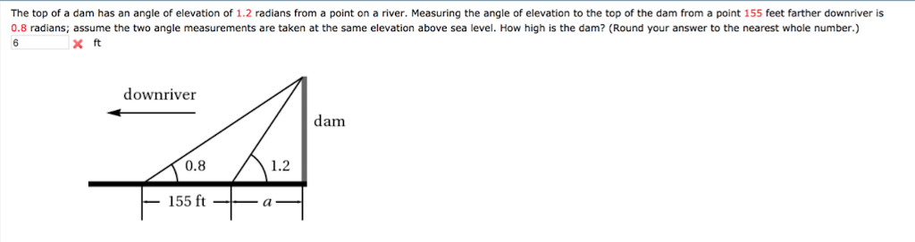 Solved The top of a dam has an angle of elevation of 1.2 | Chegg.com