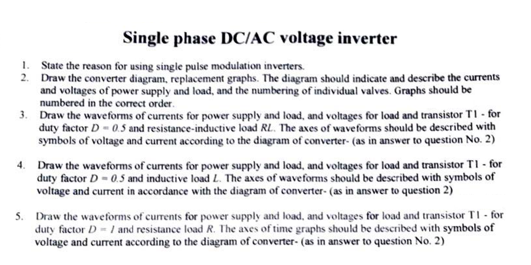 Solved Single phase DC/AC voltage inverter 1. State the | Chegg.com
