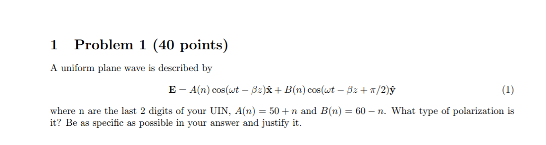 Solved 1 Problem 1 40 Points A Uniform Plane Wave Is De Chegg Com