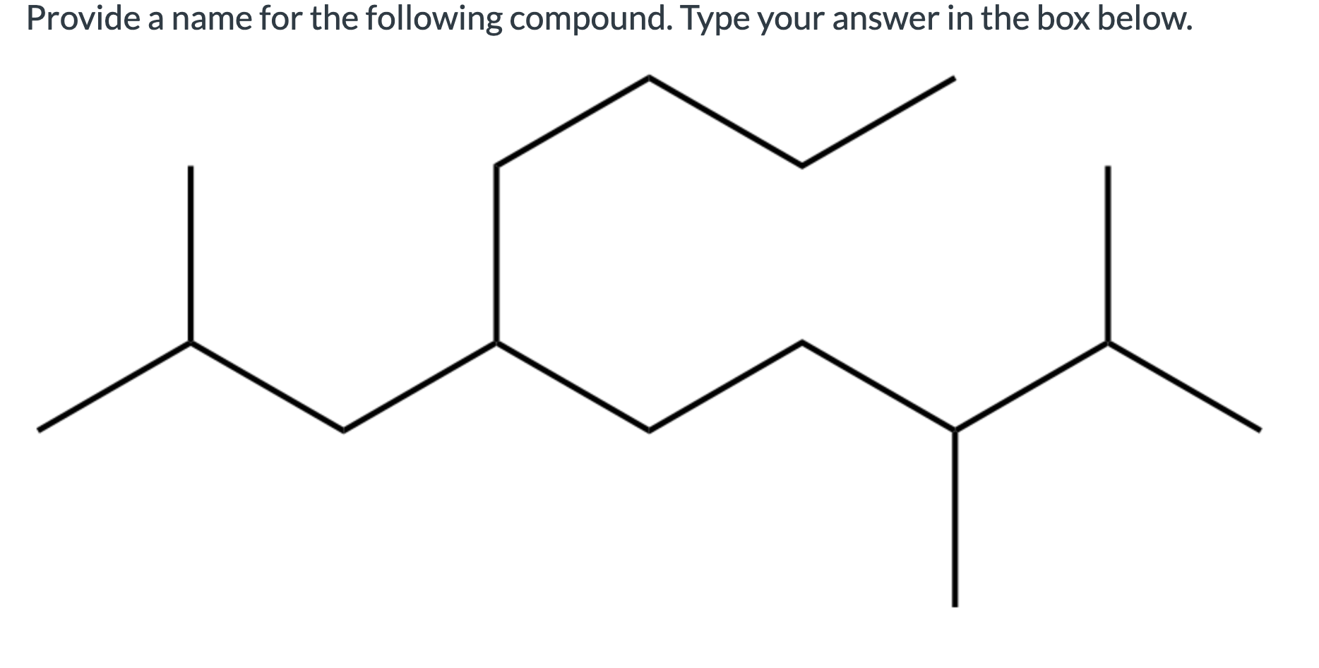 Solved Provide A Name For The Following Compound Type Your Chegg