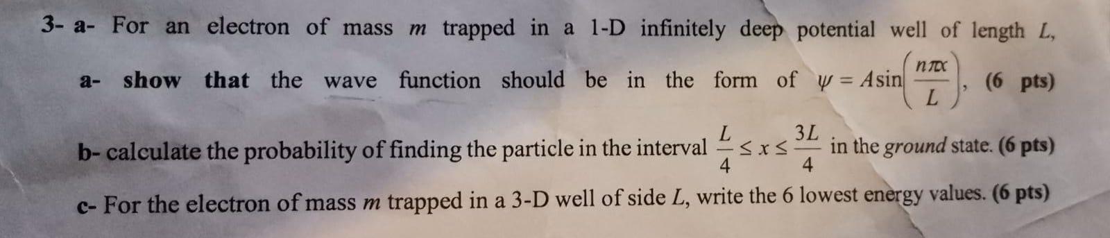 Solved 3- a- For an electron of mass m trapped in a 1-D | Chegg.com