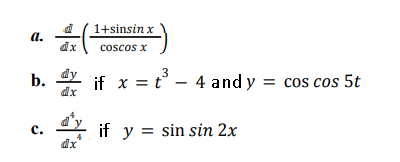 Solved . ቢ a. 1+sinsin x COSCOS X x dx b. if x = t3 – 4 and | Chegg.com