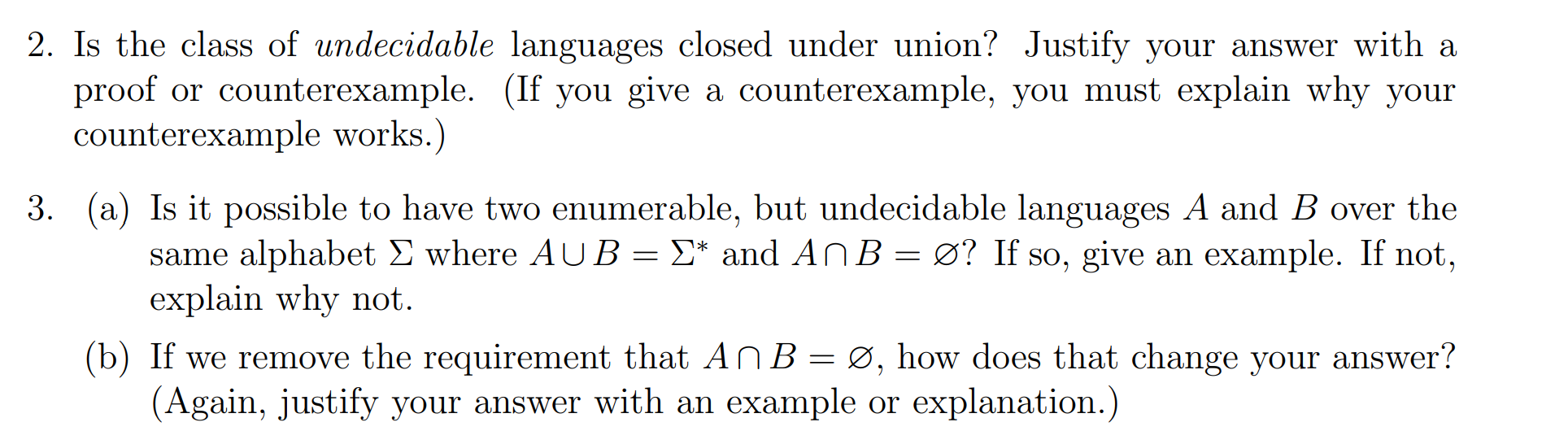 Solved 2. Is the class of undecidable languages closed under