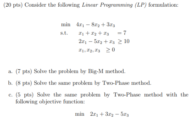 Solved (20 Pts) Consider The Following Linear Programming | Chegg.com