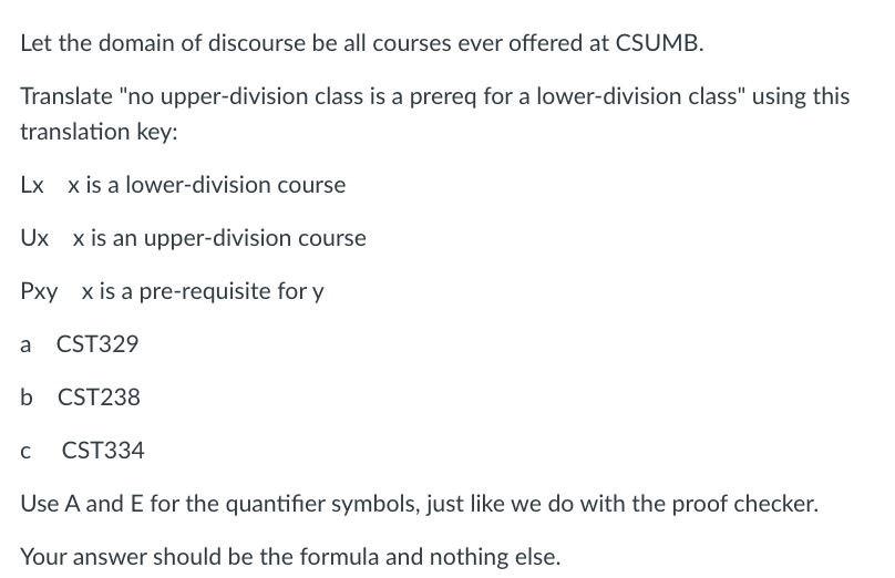 Solved Let the domain of discourse be all courses ever | Chegg.com