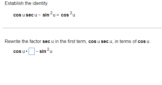 Solved Establish the identity. cosusecu−sin2u=cos2u Rewrite | Chegg.com