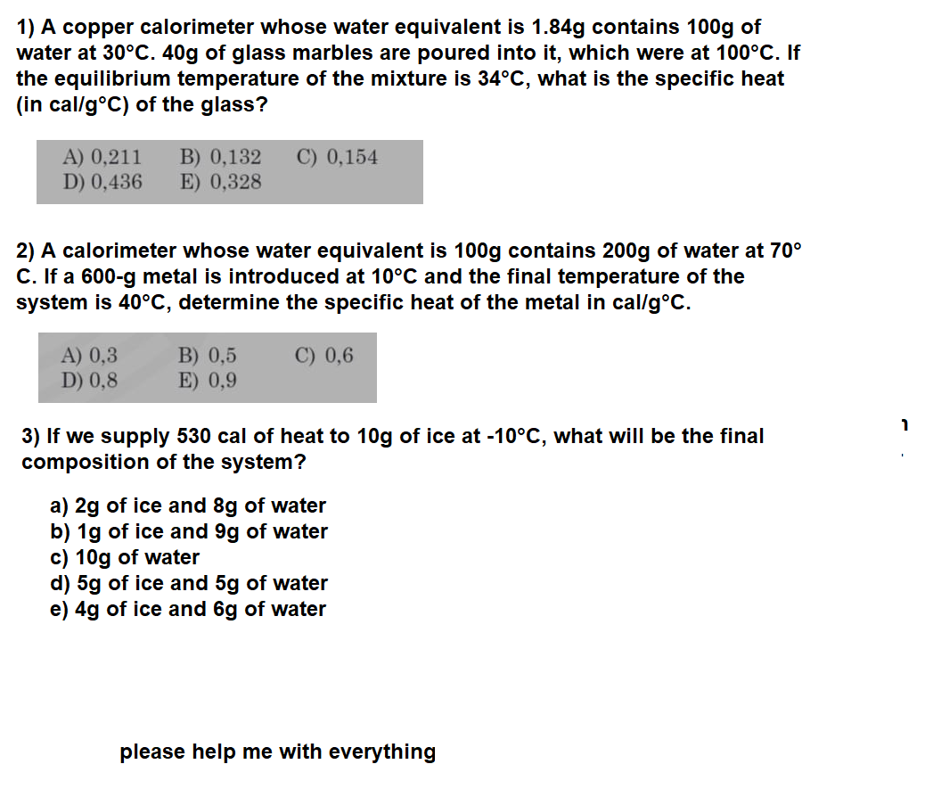 Solved 1) A copper calorimeter whose water equivalent is