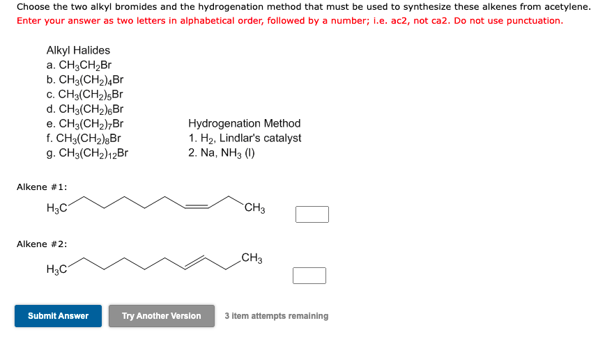 Solved Choose The Two Alkyl Bromides And The Hydrogenation | Chegg.com