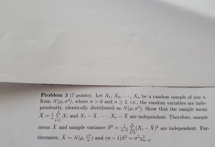 Solved Problem 3 (7 points). Let X1, X2, ..., Xn be a random | Chegg.com