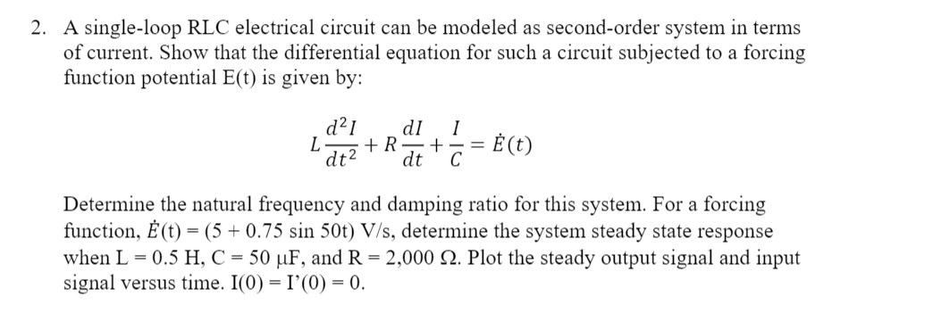 Solved 2 A Single Loop Rlc Electrical Circuit Can Be Mod Chegg Com