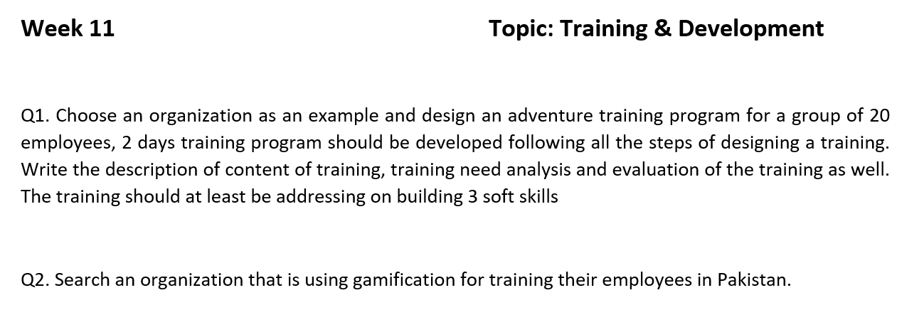 Solved Week 11 Topic: Training \& Development Q1. Choose an | Chegg.com